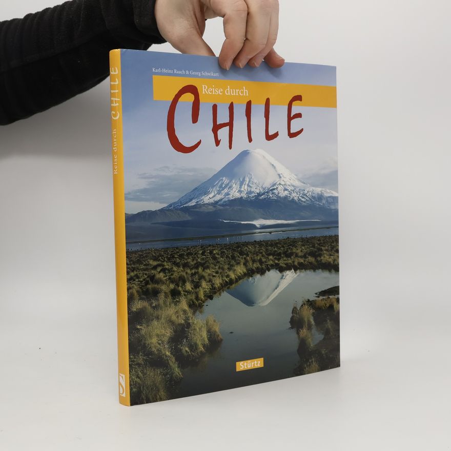 Karl-Heinz Raach Reise durch Chile