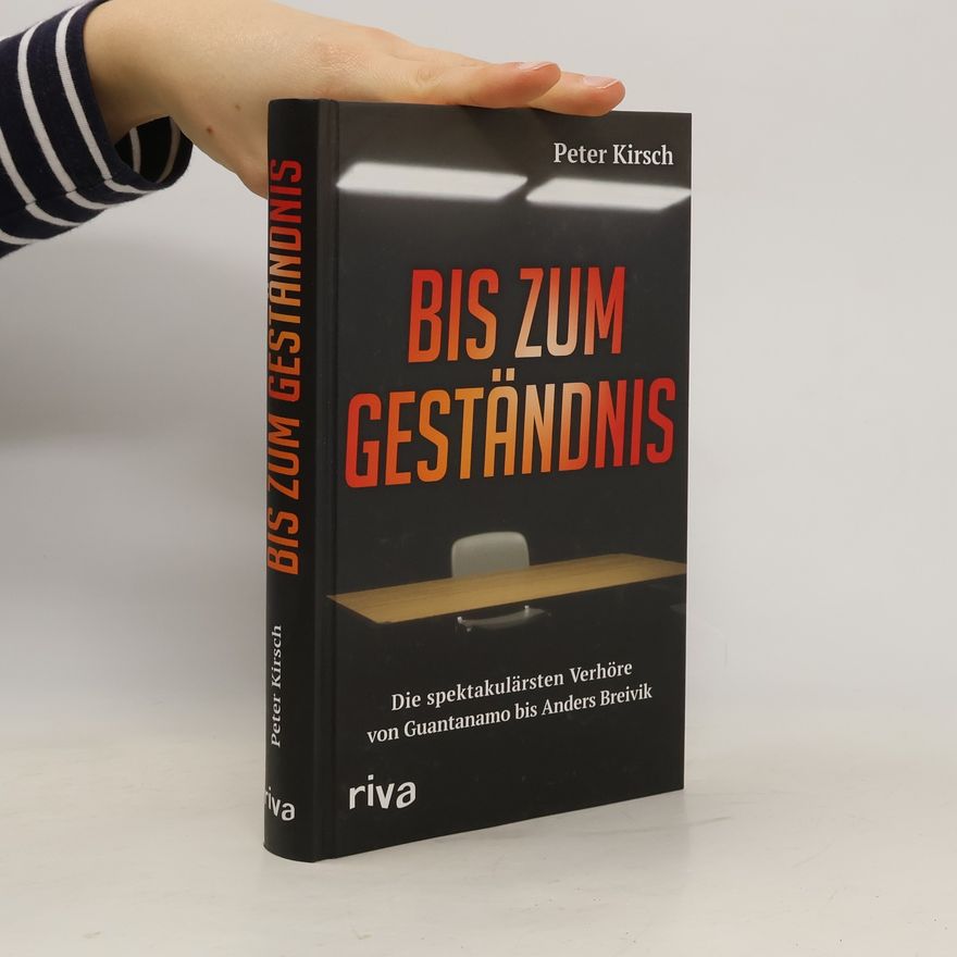Frank-Peter Kirsch Bis zum Geständnis
