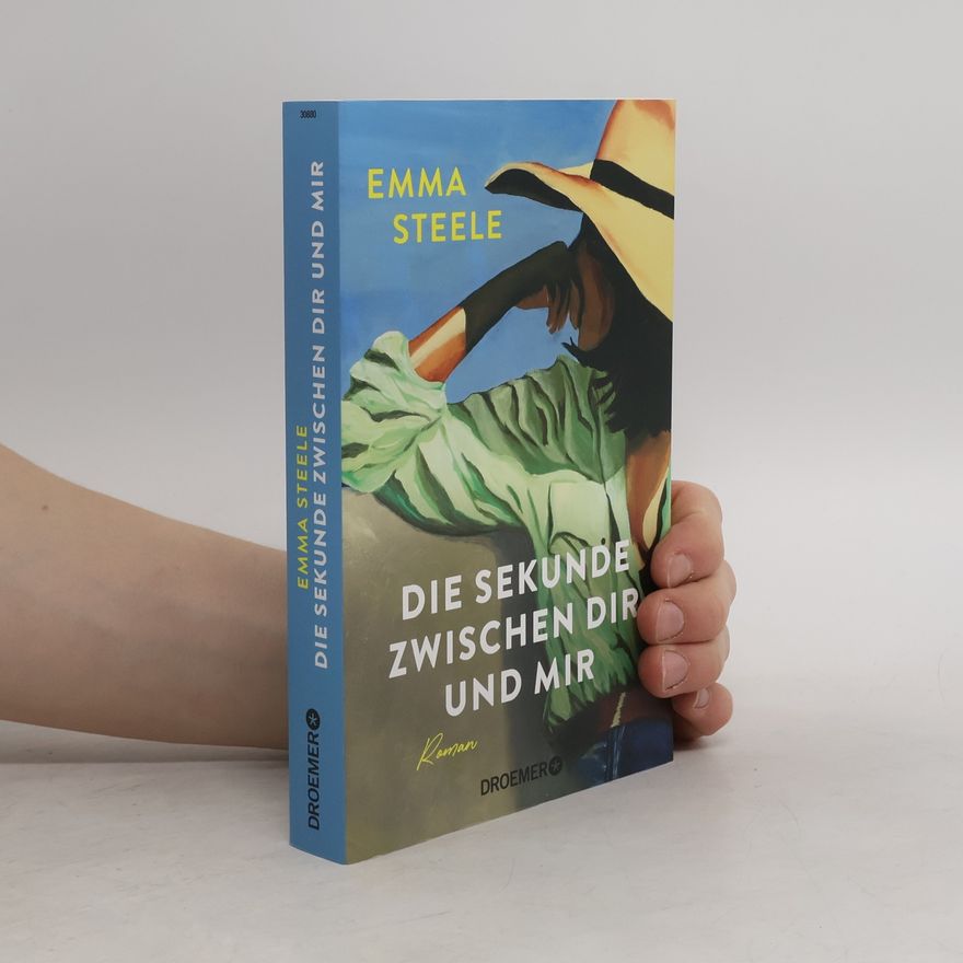 Emma Steele Die Sekunde zwischen dir und mir