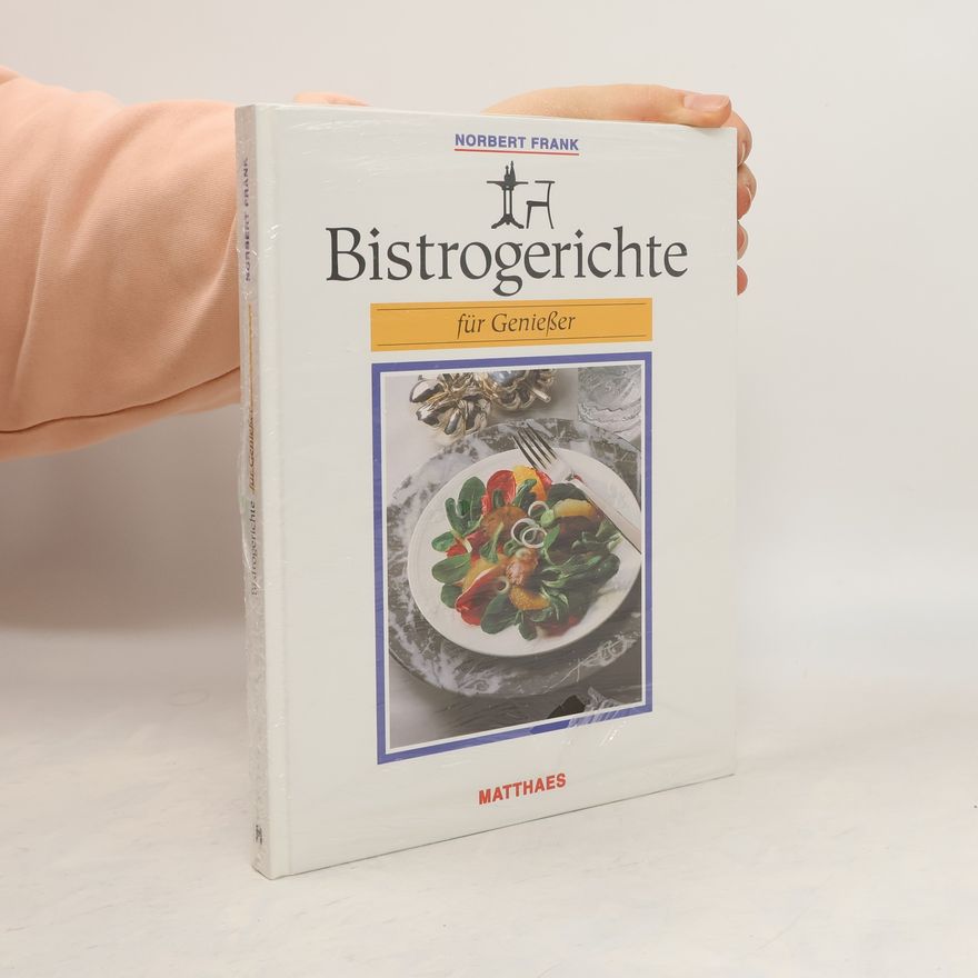Norbert von Frankenstein Bistrogerichte für Geniesser
