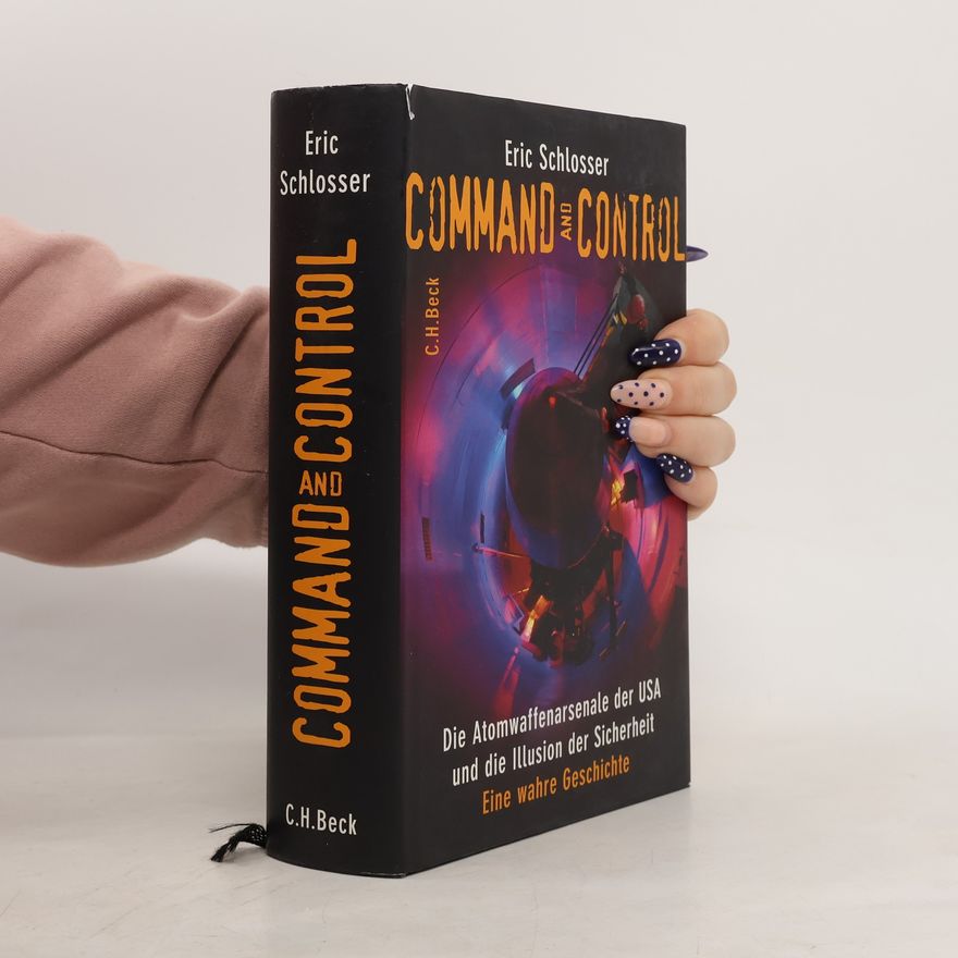 Eric Schlosser Command and Control