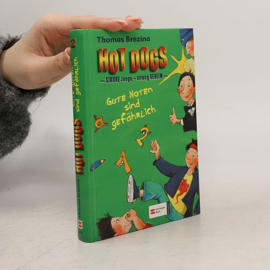 Thomas Brezina Hot Dogs 2 : Starke Jungs - streng geheim