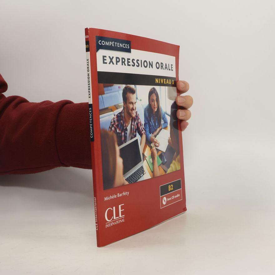 Michèle Barféty Expression orale, niveau 3 - 2ème édition. Buch + Audio-CD