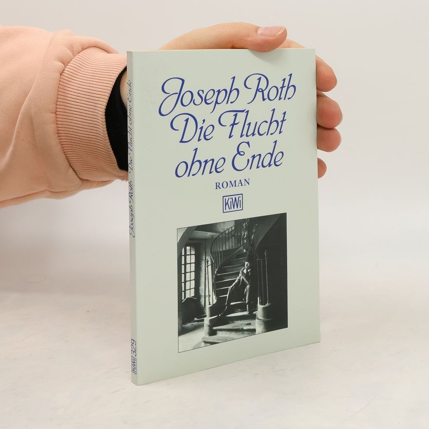 Joseph Roth Die Flucht ohne Ende
