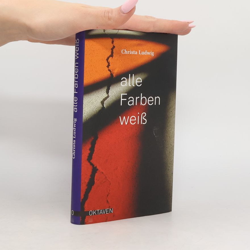 Christa Ludwig Alle Farben weiß. Eine Erzählung