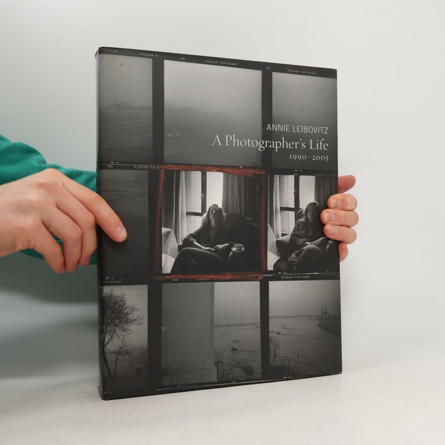 Annie Leibovitz A Photographer's Life 1990-2005