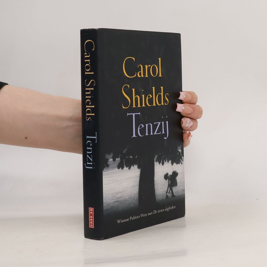 Carol Shields Tenzij / druk 1