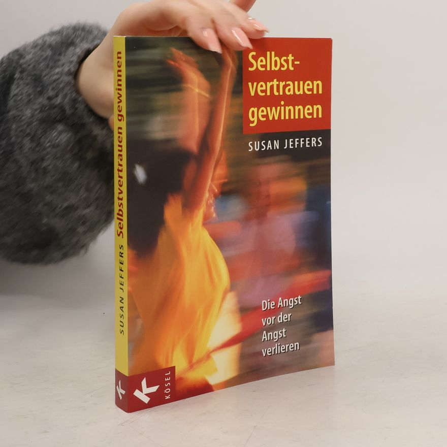 Susan Jeffers Selbstvertrauen gewinnen