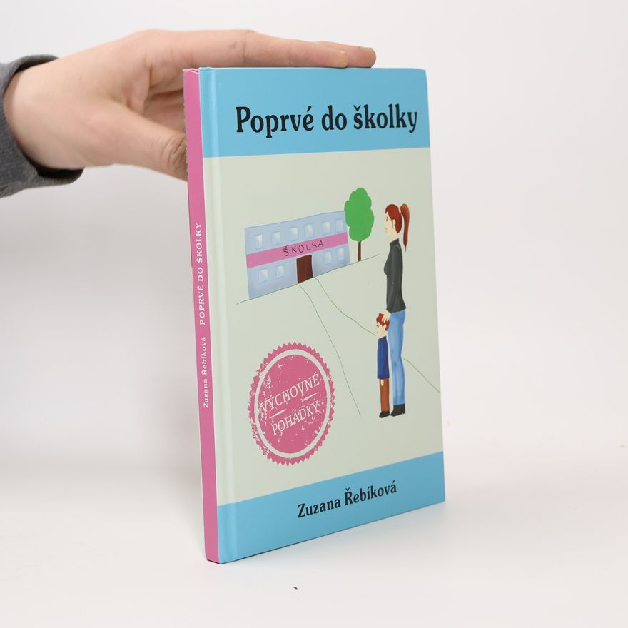 Zuzana Řebíková Poprvé do školky