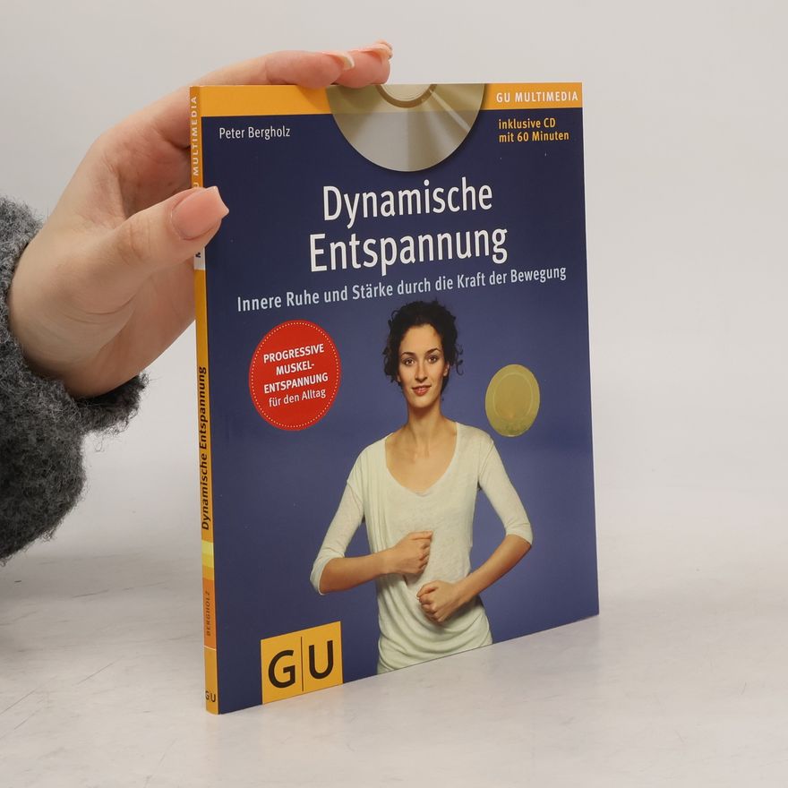 Peter Bergholz Dynamische Entspannung