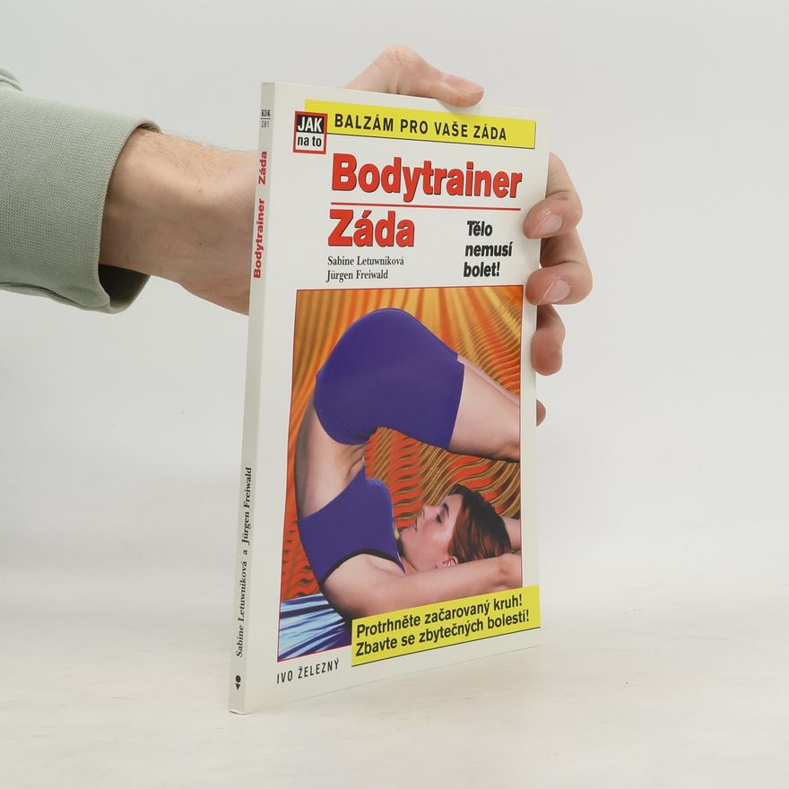 Jürgen Freiwald Záda: Prevence a cvičení : bodytrainer