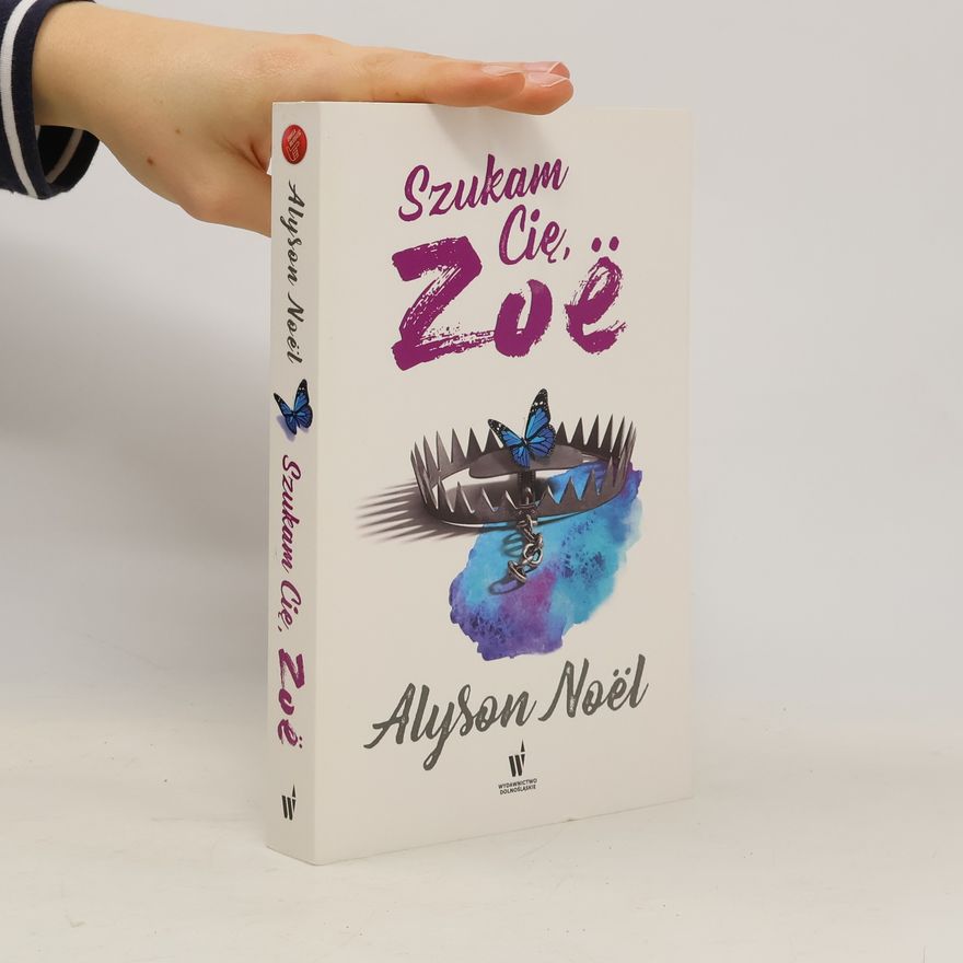 Alyson Noël Szukam Cię Zoe
