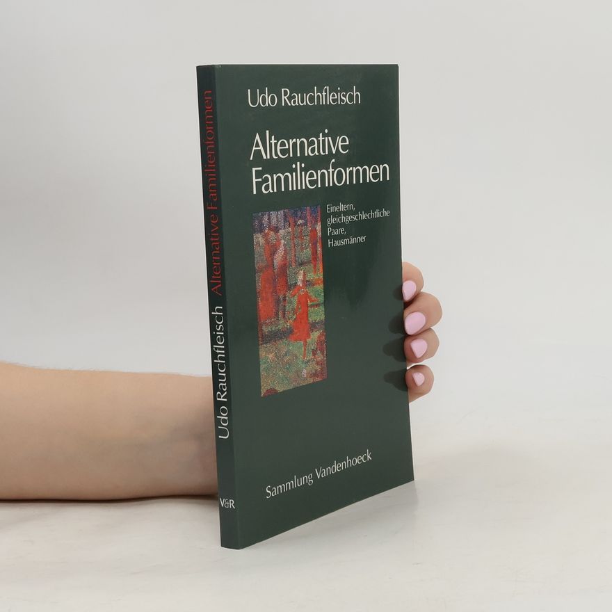 Udo Rauchfleisch Alternative Familienformen