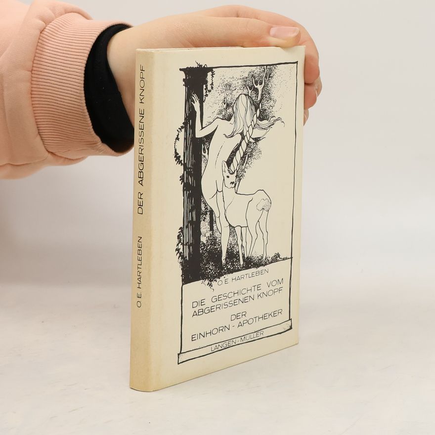 Otto Erich Hartleben Die Geschichte vom Aberissenen Knopf