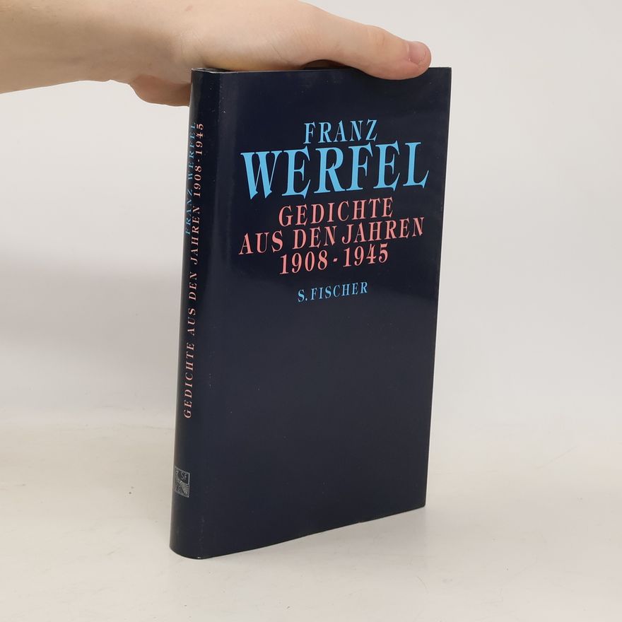 Franz Werfel Gesammelte Werke in Einzelbänden: Gedichte aus den Jahren 1908-1945