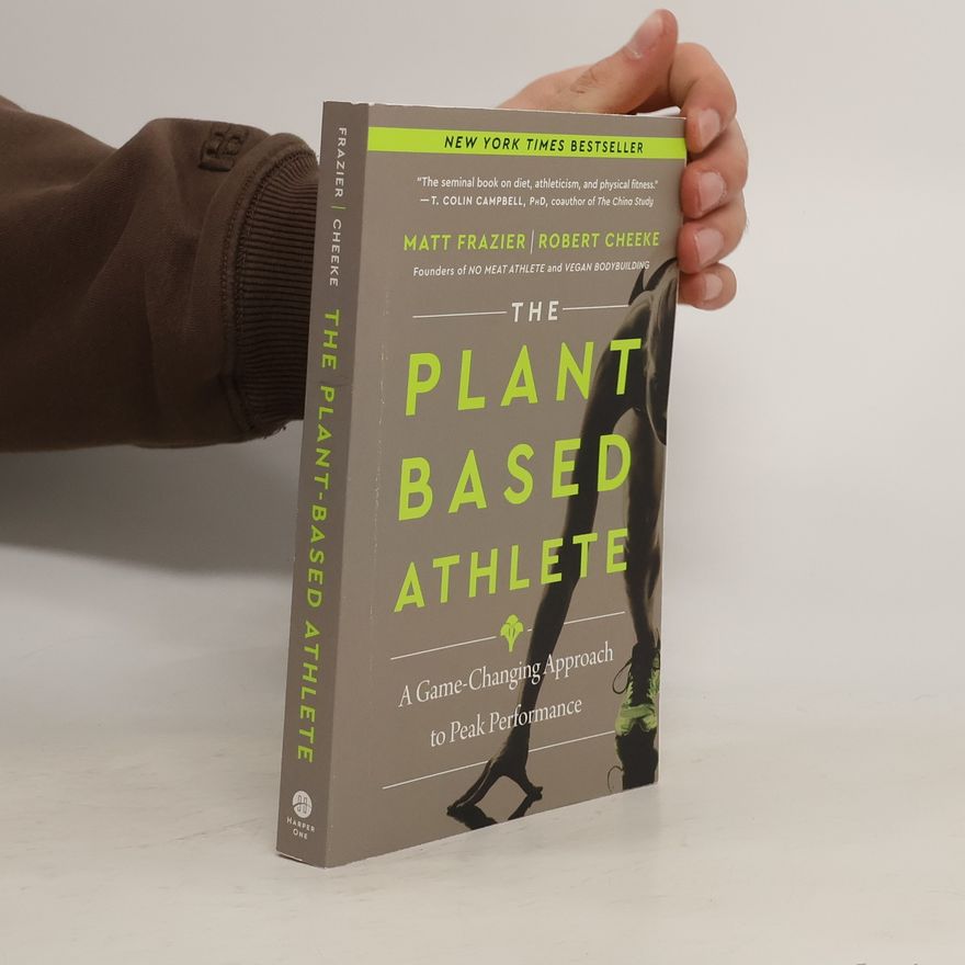 Matt Frazier The Plant-Based Athlete