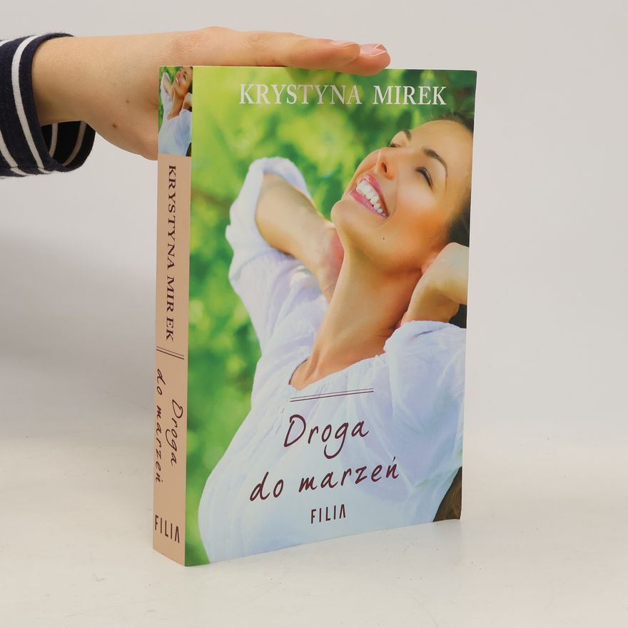 Krystyna Mirek Droga do marzeń