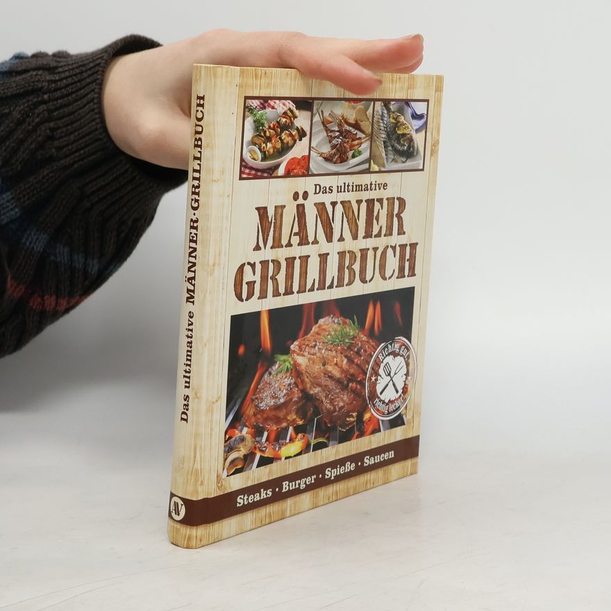 Autorenkollektiv Das ultimative Männer Grillbuch