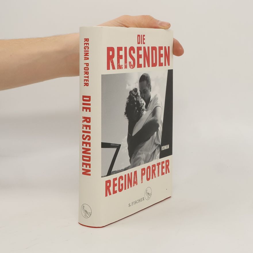 Regina Porter Die Reisenden