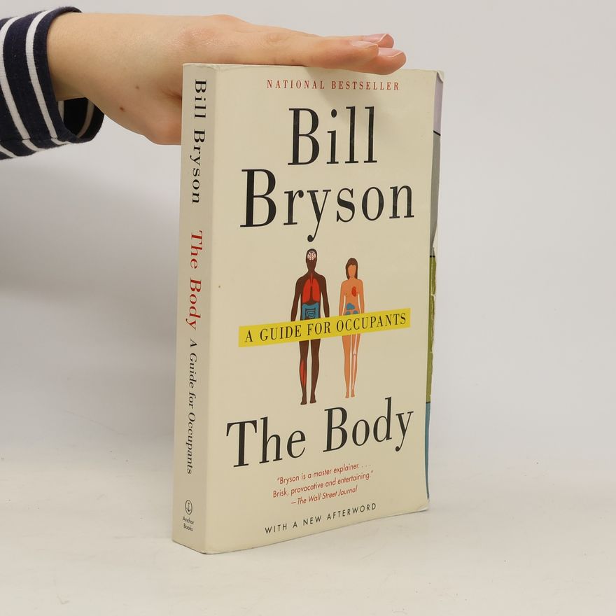 Bill Bryson The Body: A Guide for Occupants