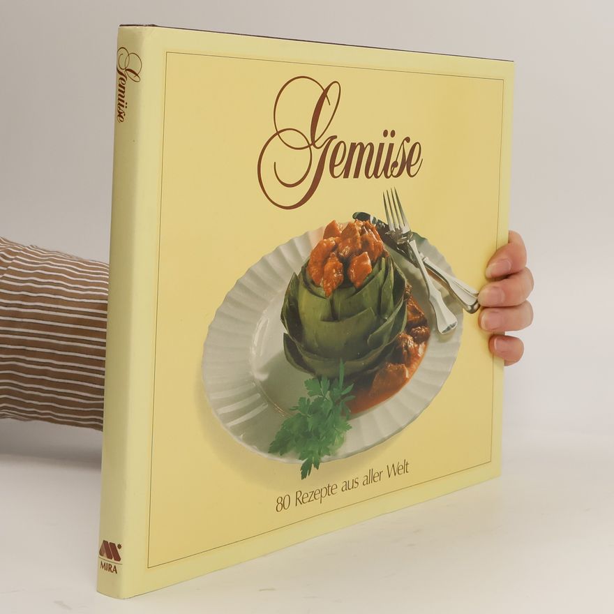 Various authors Gemüse. 80 Rezepte aus aller Welt