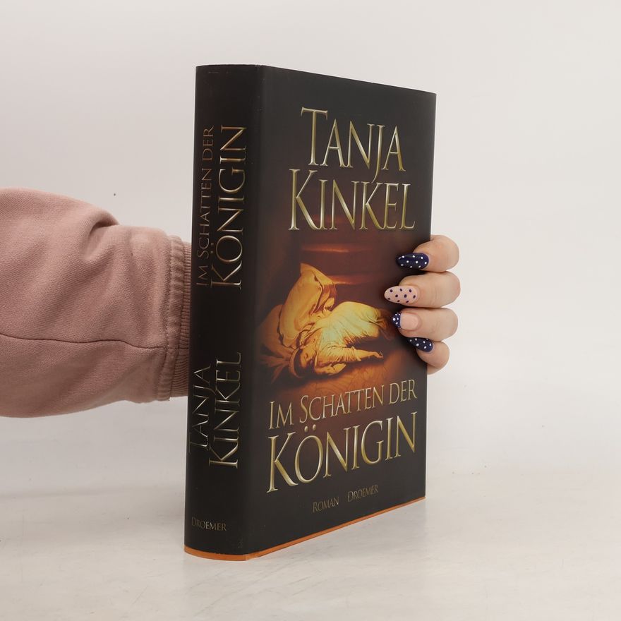 Tanja Kinkel Im Schatten der Königin