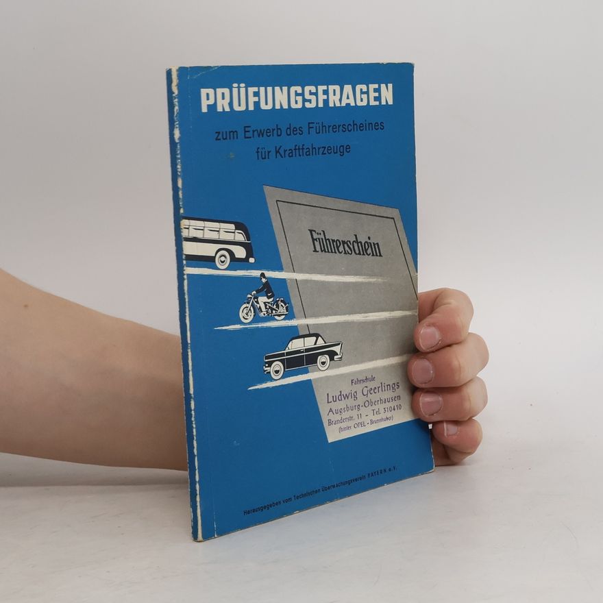 Ludwig Geerlings Prüfungsfragen zum Erwerb des Führerscheines für Kraftfahrzeuge