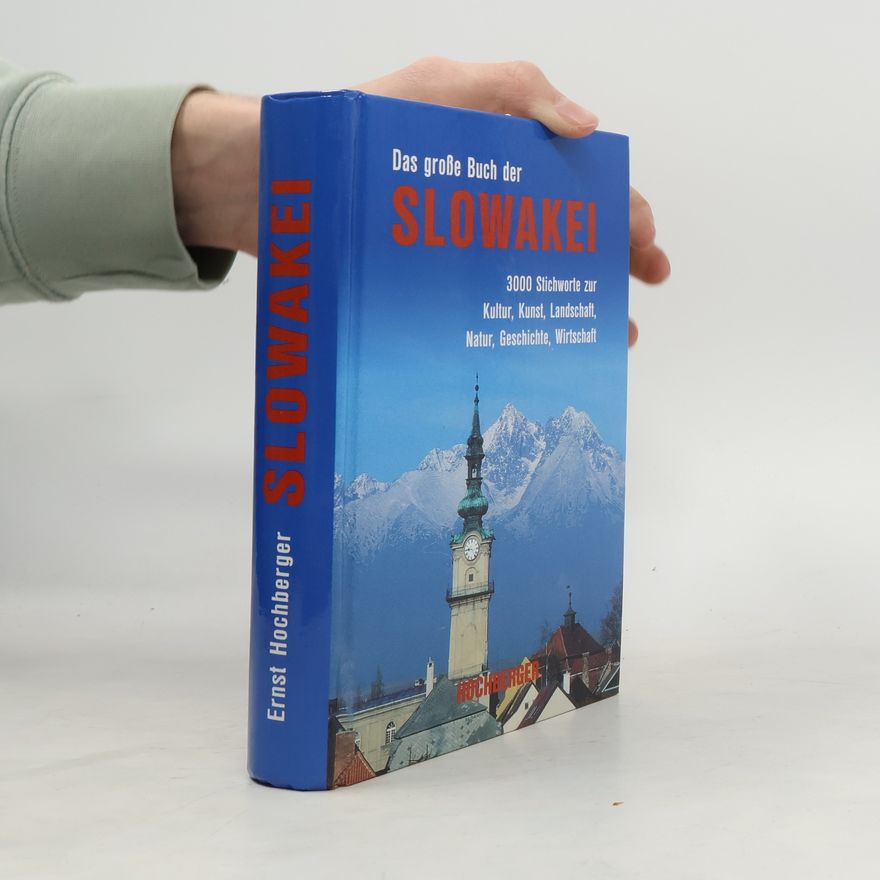 Ernst Hochberger Das große Buch der Slowakei