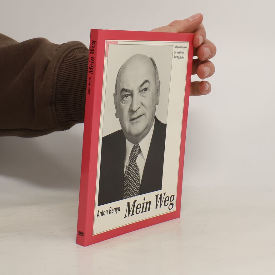 Anton Benya Mein Weg