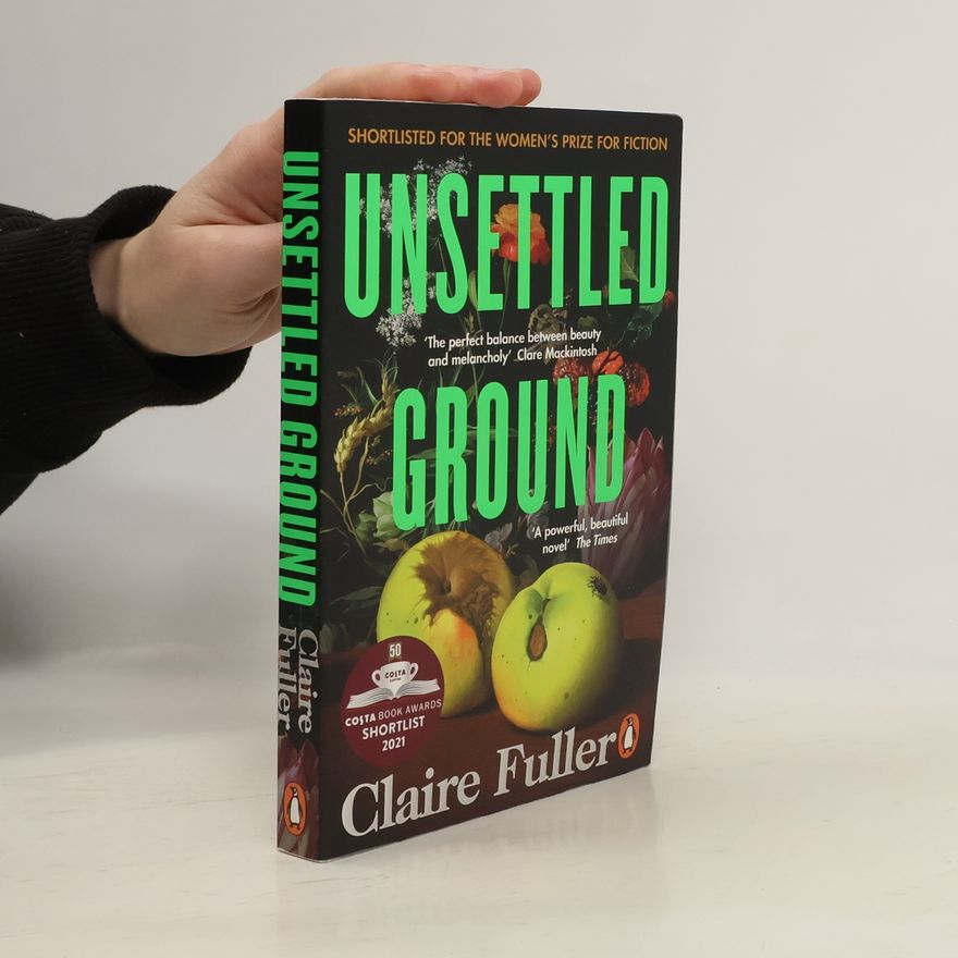 Claire Fuller Unsettled ground