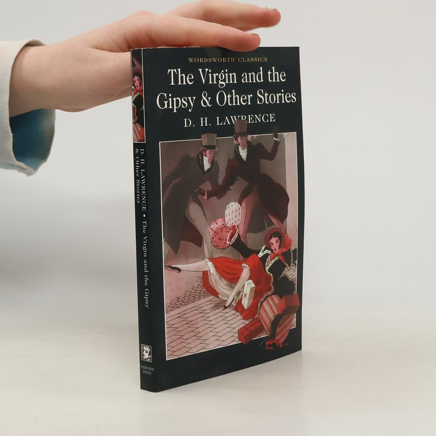 David Herbert Lawrence The Virgin and the Gipsy & Other Stories