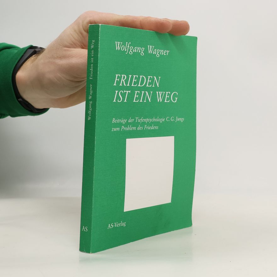 Wolfgang Wagner Frieden ist ein Weg