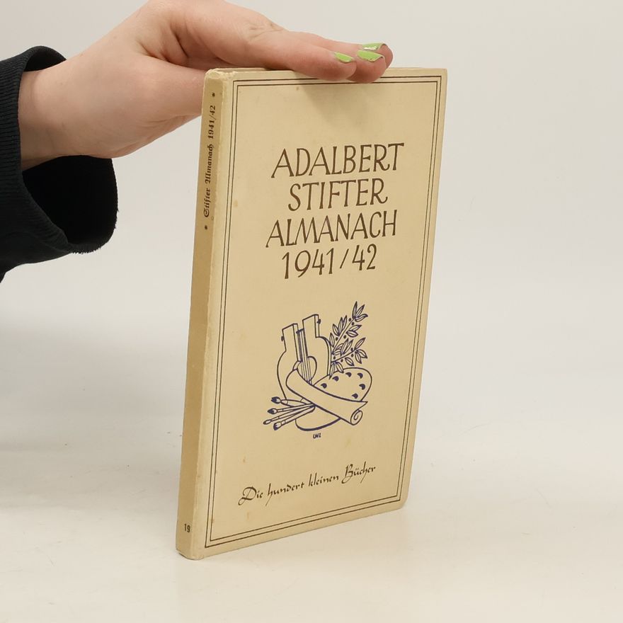 Autorenkollektiv Adalbert Stifter Almanach 1941/1942