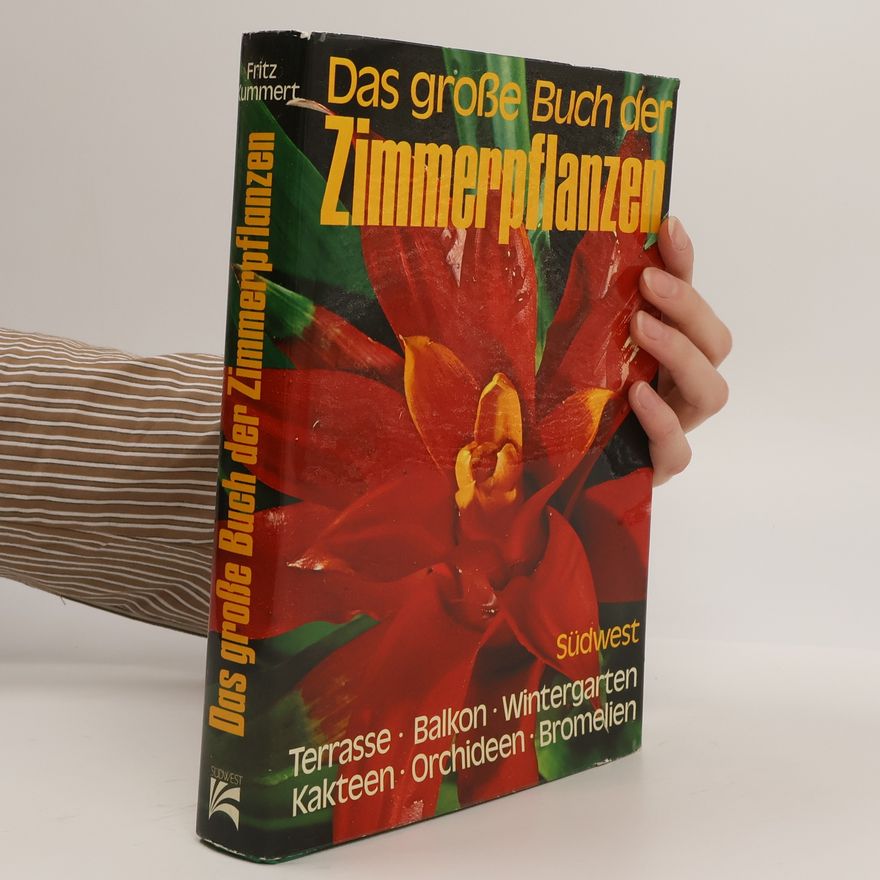 Fritz Kummert Das grosse Buch der Zimmerpflanzen