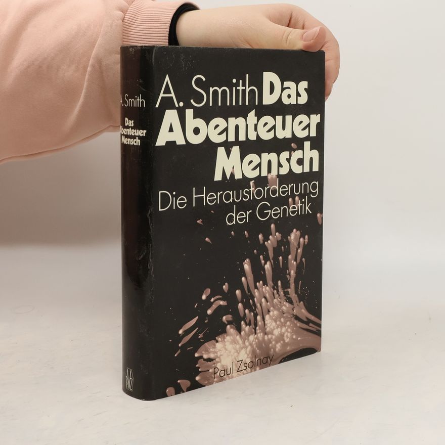 Anthony Smith Das Abenteuer Mensch