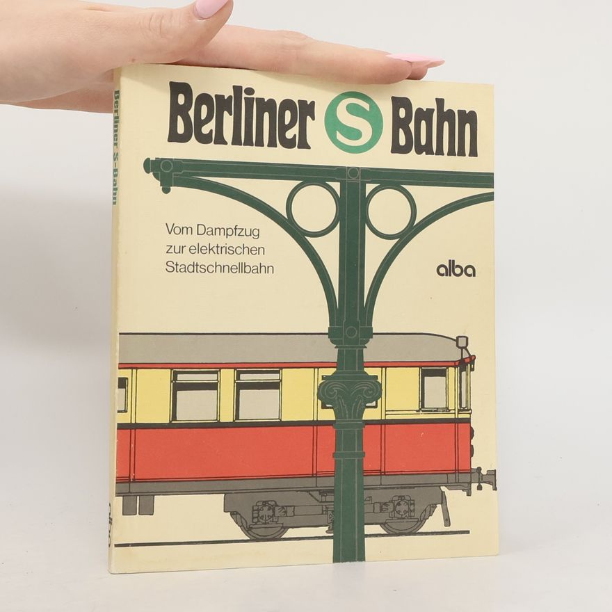 Peter Bley Berliner S-Bahn