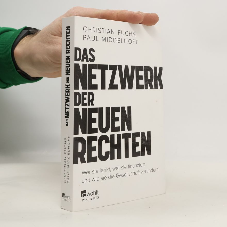 Christian Fuchs Das Netzwerk der Neuen Rechten
