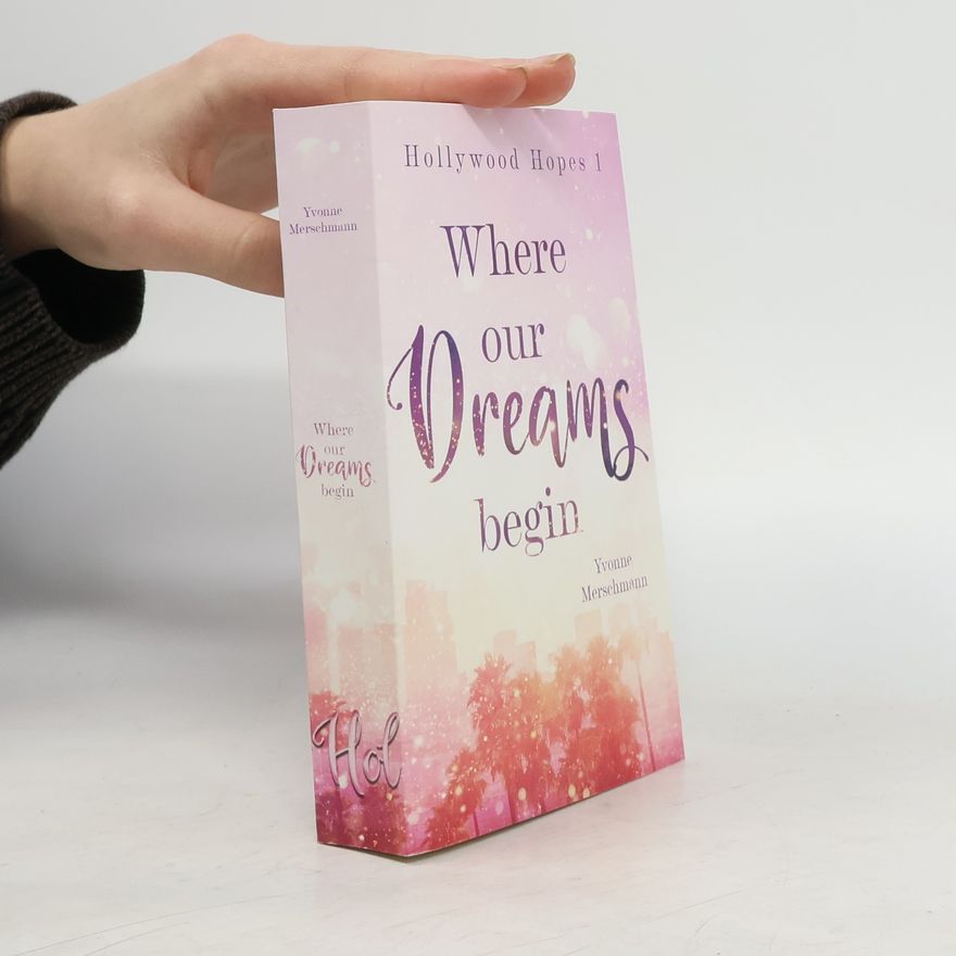 Yvonne Merschmann Where our dreams begin