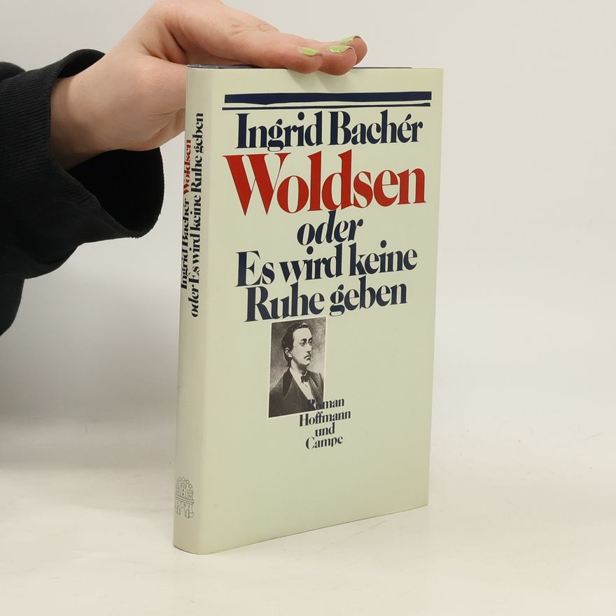 Ingrid Bachér Woldsen, oder, Es wird keine Ruhe geben