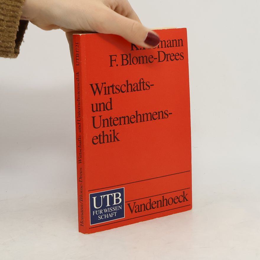 Franz Blome-Drees UTB - 1721: Wirtschafts- und Unternehmensethik