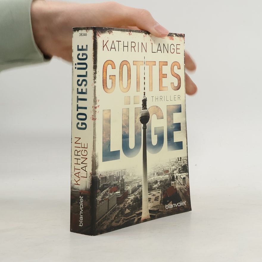Anne-Kathrin Lange Gotteslüge