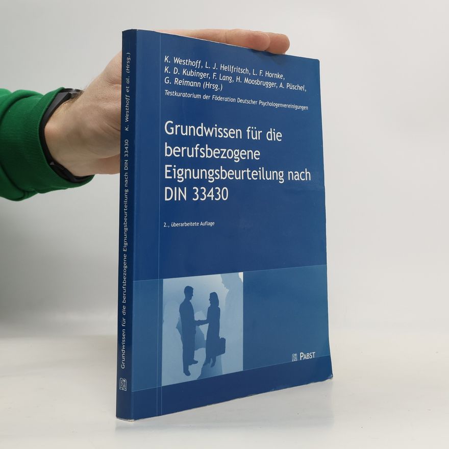 K. D. Kubinger Grundwissen für die berufsbezogene Eignungsbeurteilung nach DIN 33430