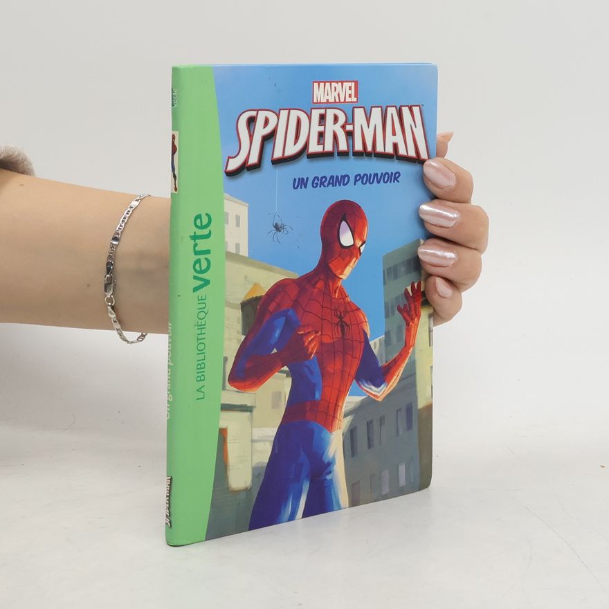 Arnaud Hubert Spider-Man - 1: Un grand pouvoir
