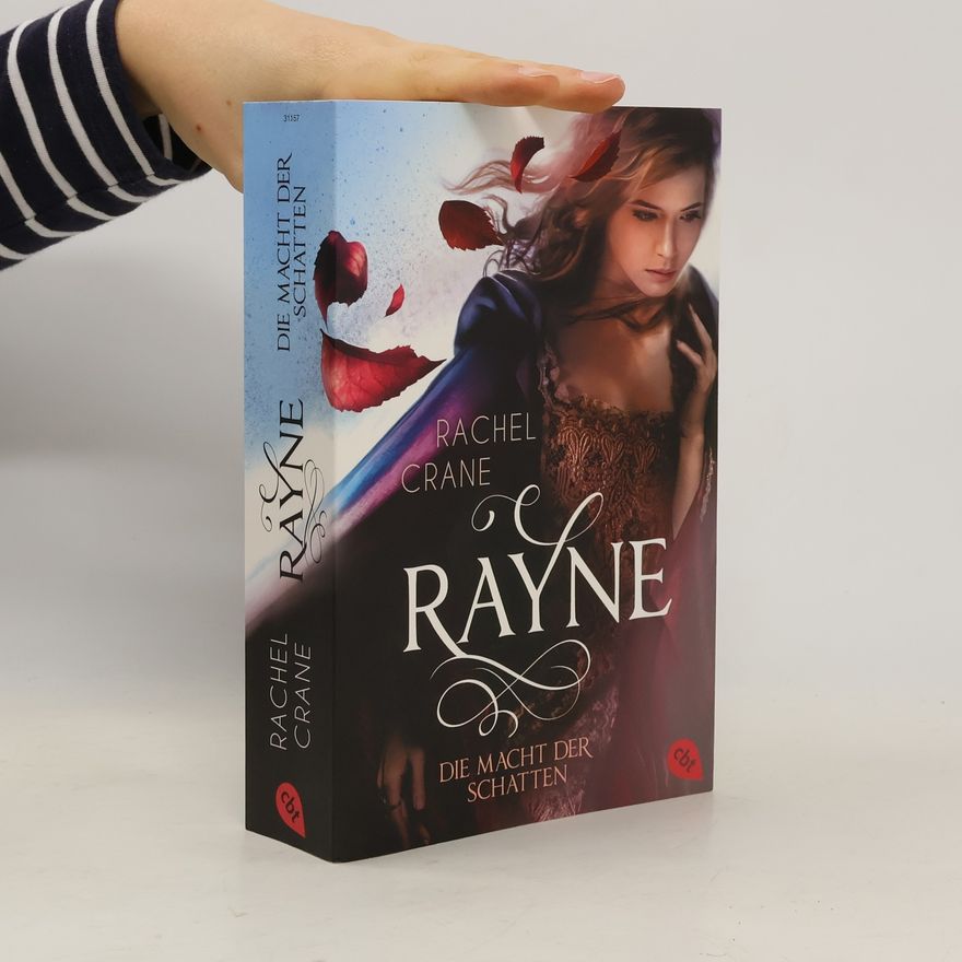 Rachel Crane Rayne - die Macht der Schatten