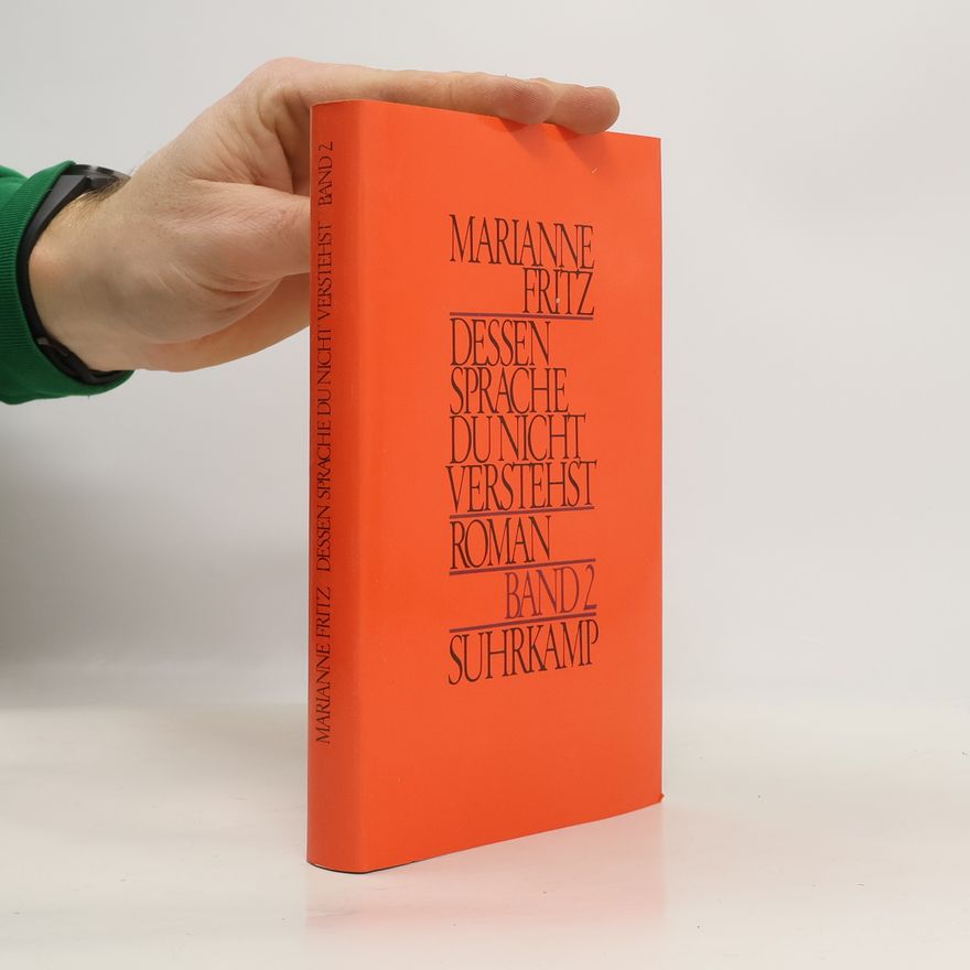 Marianne Fritz Dessen Sprache du nicht verstehst