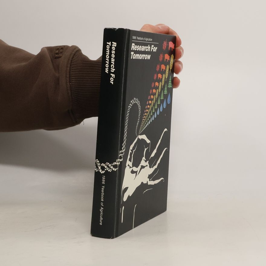 Collectif d'auteurs 1986 Yearbook of Agriculture. Research for Tomorrow