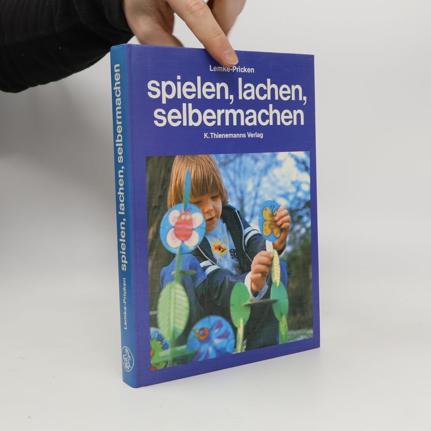 Marie-Luise Pricken Spielen, Lachen, Selbermachen