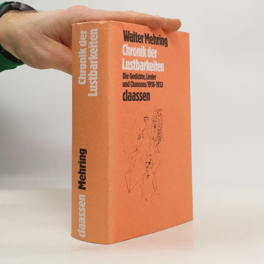 Walter Mehring Walter Mehring Werke: Chronik der Lustbarkeiten