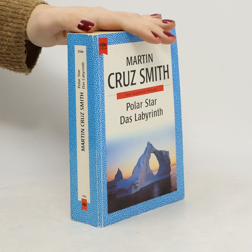 Martin Cruz-Smith Polar Star. Das Labyrinth