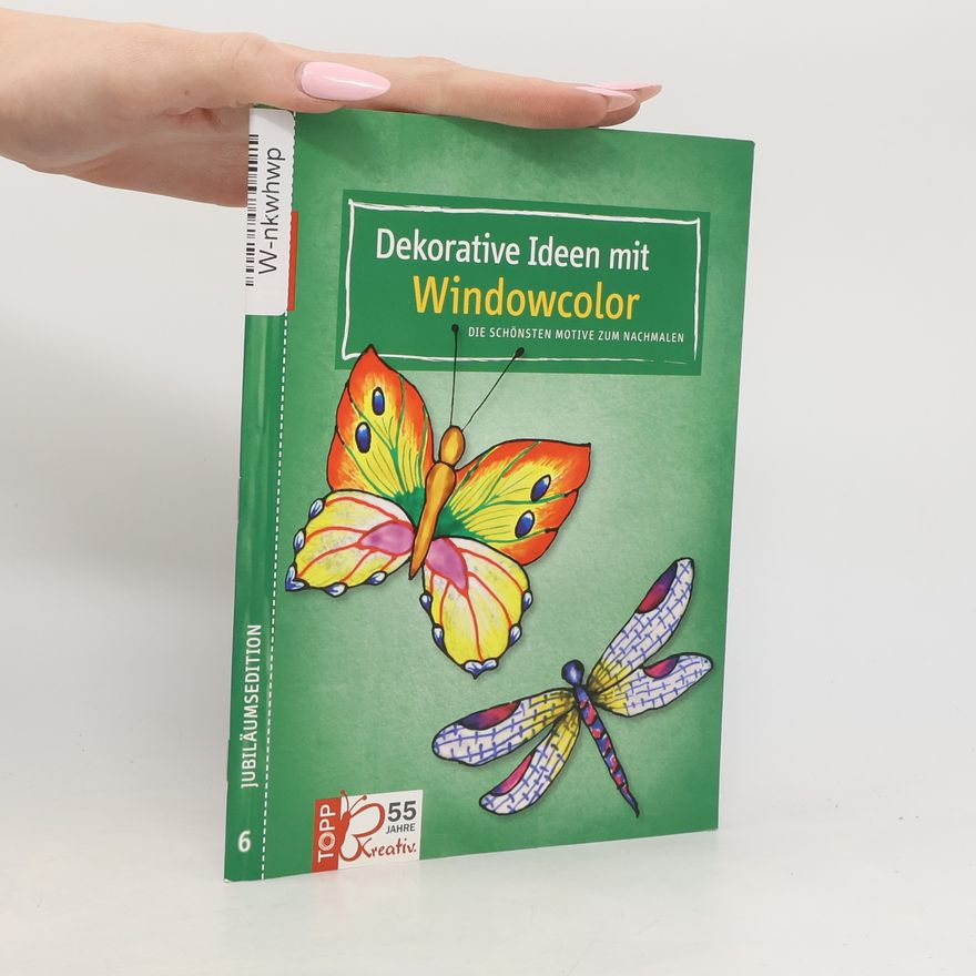 Andrea Wurdack Jubiläumsedition - 6: Dekorative Ideen mit Windowcolor